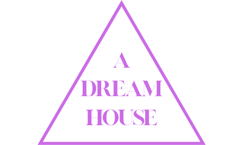 A-Dream House